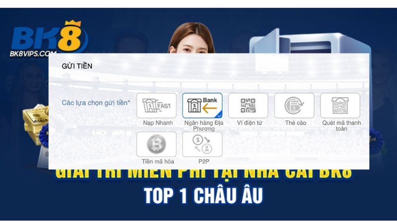 Nap tien 3 Tân binh ghi nhớ những lưu ý quan trọng khi gửi tiền BK8.
